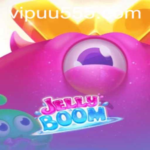 The Exciting World of JellyBoom and the Intriguing uu555